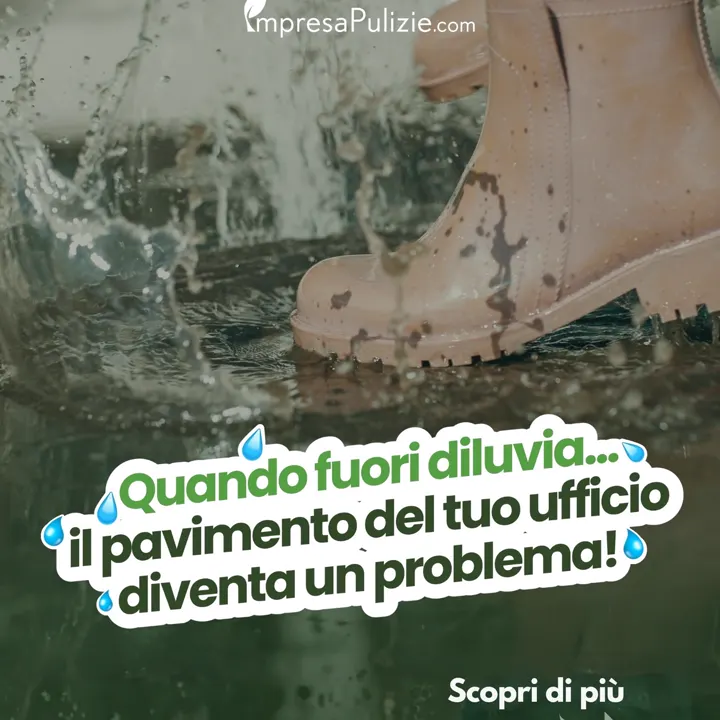 Fango, umidità, pavimenti scivolosi…